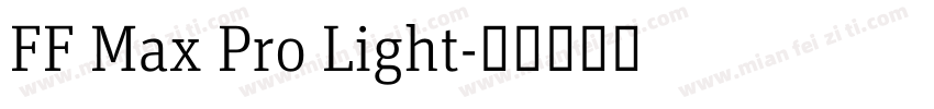 FF Max Pro Light字体转换
